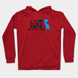 All this GIRL cares about are CATS ...and like *maybe* 3 people Hoodie